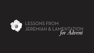 From Darkness To Light, From Sorrow To Hope: Lessons From Jeremiah And Lamentations Jeremiah 30:23-24 The Message