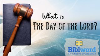 What Is the Day of the Lord? Matthew 24:42-44 New Century Version