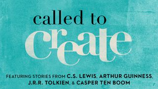 Called To Create Mark 12:29-31 New International Reader’s Version