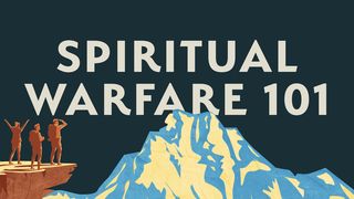 Spiritual Warfare 101 1 Corinthians 10:14-22 The Message