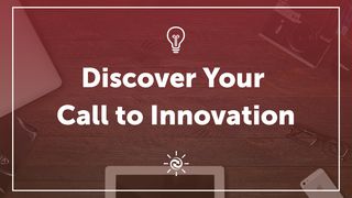 Discover Your Call To Innovation 2 Corinthians 5:16-17 English Standard Version 2016