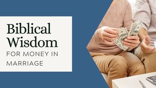 Biblical Wisdom for Money in Marriage 1 Timothy 6:11-12 The Message