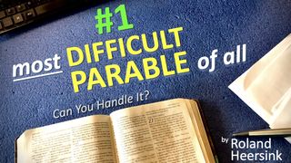 #1 Most Difficult Parable of All – Can You Handle It? Matthew 13:13-15 The Passion Translation