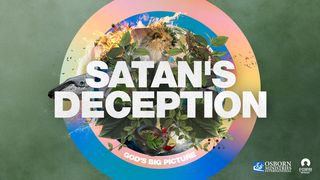 Satan’s Deception Job 9:28-35 New Century Version