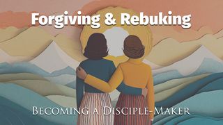 Forgiving & Rebuking Galatians 2:20-21 English Standard Version 2016