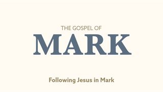 Following Jesus in the Gospel of Mark Mark 11:1-26 New Century Version