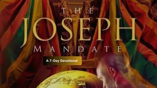 The Joseph Mandate Genesis 45:1-15 New International Version