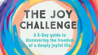 The Joy Challenge From Randy Frazee Philippians 1:13 New International Version