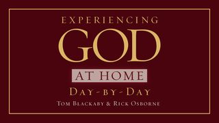 Experiencing God At Home For Daily Family  Isaiah 53:1-10 King James Version