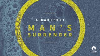 A Barefoot Man’s Surrender Exodus 3:10 New International Version