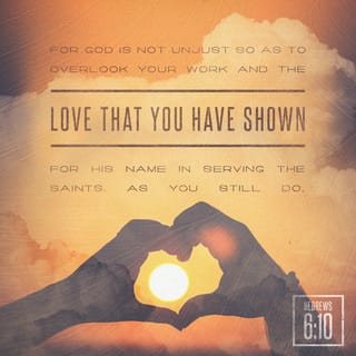 Hebrews 6:10 NCV