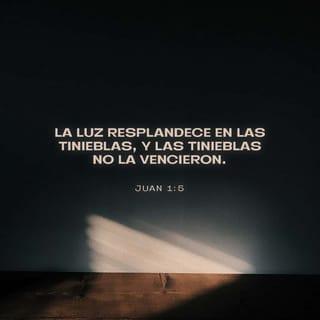 S. Juan 1:5 RVR1960