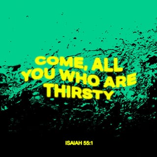 Isaiah 55:1-3 - “Is anyone thirsty?
Come and drink—
even if you have no money!
Come, take your choice of wine or milk—
it’s all free!
Why spend your money on food that does not give you strength?
Why pay for food that does you no good?
Listen to me, and you will eat what is good.
You will enjoy the finest food.

“Come to me with your ears wide open.
Listen, and you will find life.
I will make an everlasting covenant with you.
I will give you all the unfailing love I promised to David.
