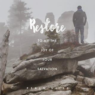 Psalms 51:12-19 - Restore to me the joy of Your salvation,
And uphold me by Your generous Spirit.
Then I will teach transgressors Your ways,
And sinners shall be converted to You.
Deliver me from the guilt of bloodshed, O God,
The God of my salvation,
And my tongue shall sing aloud of Your righteousness.
O Lord, open my lips,
And my mouth shall show forth Your praise.
For You do not desire sacrifice, or else I would give it;
You do not delight in burnt offering.
The sacrifices of God are a broken spirit,
A broken and a contrite heart—
These, O God, You will not despise.
Do good in Your good pleasure to Zion;
Build the walls of Jerusalem.
Then You shall be pleased with the sacrifices of righteousness,
With burnt offering and whole burnt offering;
Then they shall offer bulls on Your altar.