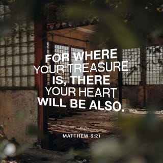 Matthew 6:21-24 - for where your treasure is, there your heart [your wishes, your desires; that on which your life centers] will be also.
“The eye is the lamp of the body; so if your eye is clear [spiritually perceptive], your whole body will be full of light [benefiting from God’s precepts]. But if your eye is bad [spiritually blind], your whole body will be full of darkness [devoid of God’s precepts]. So if the [very]light inside you [your inner self, your heart, your conscience] is darkness, how great and terrible is that darkness!
“No one can serve two masters; for either he will hate the one and love the other, or he will be devoted to the one and despise the other. You cannot serve God and mammon [money, possessions, fame, status, or whatever is valued more than the Lord].