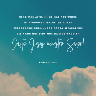 Romanos 8:38-39 RVR1960