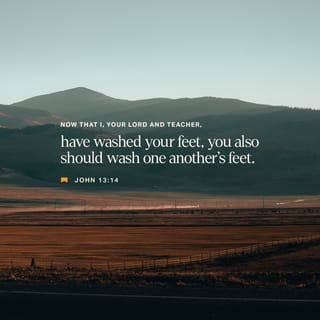 John 13:14-17 - If I then, the Lord and the Teacher, have washed your feet, ye also ought to wash one another’s feet. For I have given you an example, that ye also should do as I have done to you. Verily, verily, I say unto you, A servant is not greater than his lord; neither one that is sent greater than he that sent him. If ye know these things, blessed are ye if ye do them.