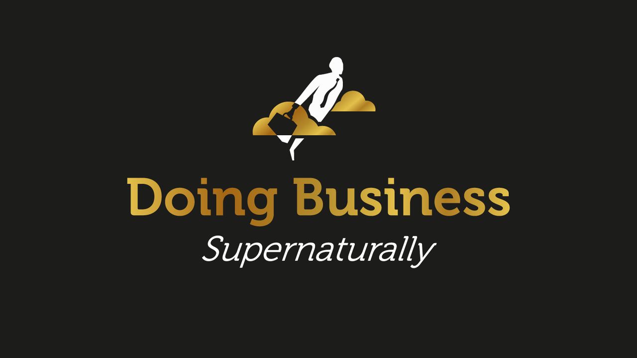 Doing Business Supernaturally