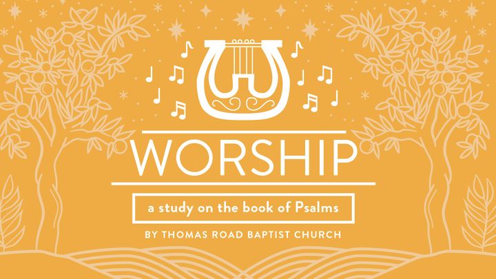 Adoração: Um Estudo em Salmos