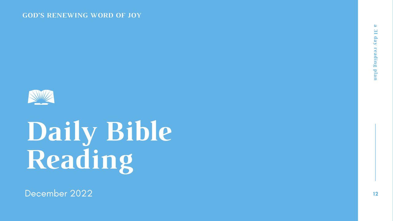 Daily Bible Reading, December 2022: God’s Renewing Word of Joy