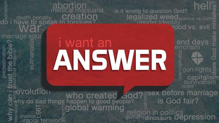 I Want An Answer: Church