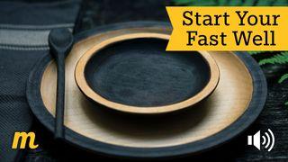 Start Your Fast Well Galatians 5:16-26 New King James Version