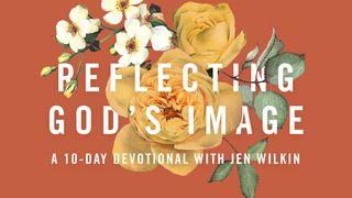 Reflecting God's Image: A 10-Day Video Series With Jen Wilkin Deuteronomy 10:18 New International Version