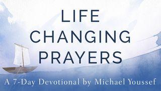 Life-Changing Prayers By Michael Youssef 1 Samuel 1:1-18 New Living Translation