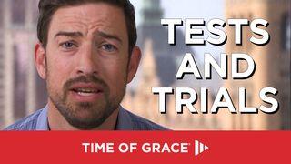 Tests and Trials 2 Peter 3:9-10 New International Version