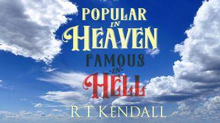 Popular In Heaven, Famous In Hell Philippians 4:6 New Living Translation