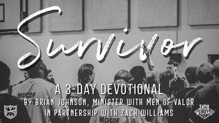 Survivor, a Three-Day Devotional by Brian Johnson and Zach Williams Psalms 51:5 New International Version