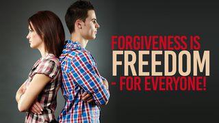 Forgiveness Is Freedom - For Everyone!  2 Corinthians 1:11 New International Version