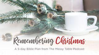 Remembering Christmas Matthew 5:23-25 New International Version