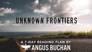 Unknown Frontiers  Job 13:15 Amplified Bible