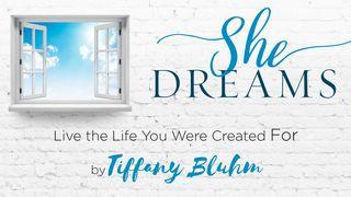 She Dreams: Live The Life You Were Created For Exodus 1:20-21 New International Version
