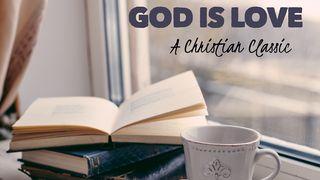 God Is Love John 3:16-21 New Living Translation