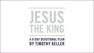 JESUS THE KING: An Easter Devotional By Timothy Keller Mark 1:10 New International Version
