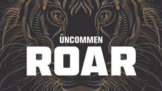UNCOMMEN: Roar Joshua 1:6, 1, 3-5, 2, 7-11 New American Standard Bible - NASB 1995