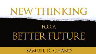 New Thinking For A Better Future Titus 2:1-15 New International Version