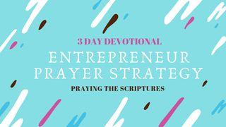 Entrepreneur Prayer Strategy - Praying the Scriptures  Colossians 3:2-5 New International Version