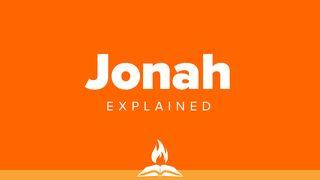 Jonah Explained | Running From God Jonah 1:2 New International Version