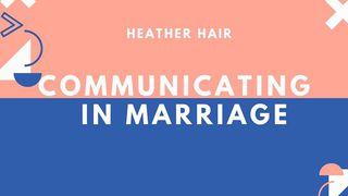 Communication In Marriage Matthew 23:11 King James Version