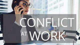 Conflict At Work Acts 11:18 New International Version