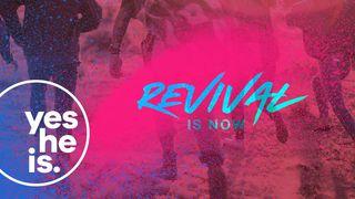 Revival Is Now!	 2 Corinthians 3:7-11 New International Version