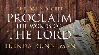 The Daily Decree - Proclaim The Words Of The Lord! Luke 4:18-21 New International Version