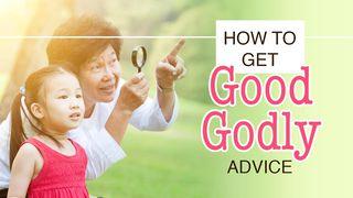 How To Get Good Godly Advice 1 KORINTIËRS 11:1 Afrikaans 1983