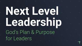 Next Level Leadership: God's Plan And Purpose For You Genesis 45:5 New International Version