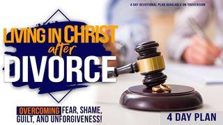 Living in Christ After Divorce Romans 8:32 New International Version