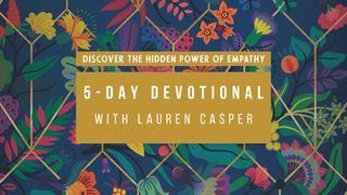 Loving Well in a Broken World by Lauren Casper James 5:20 New International Version