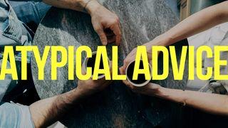 Atypical Advice Ruth 1:1-5 New International Version